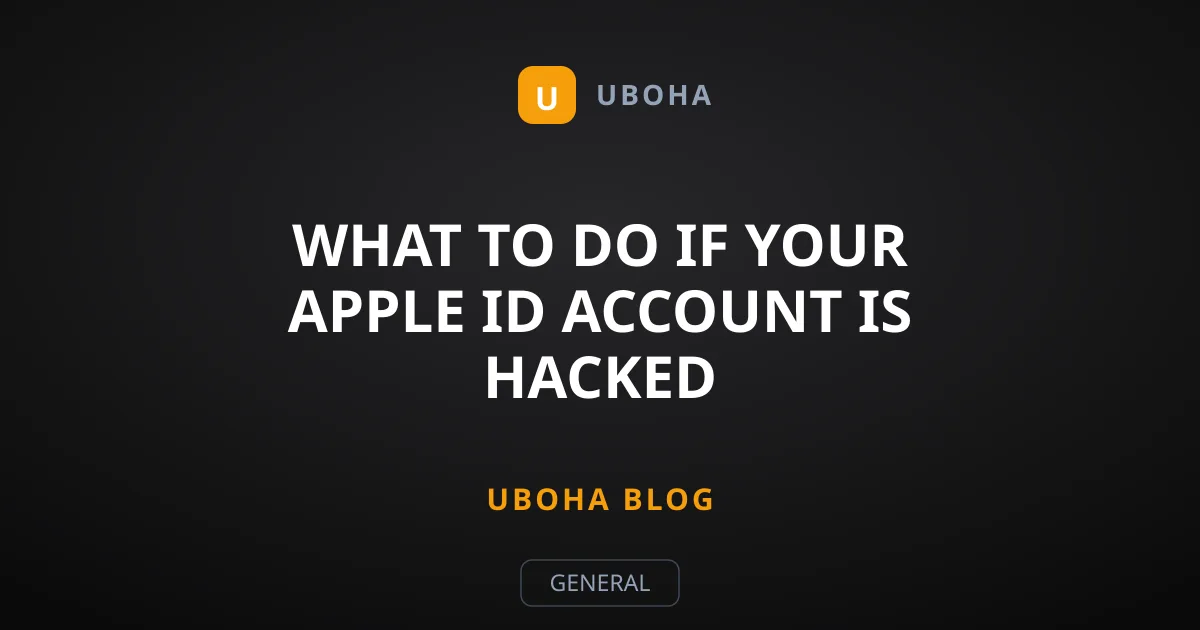 What to Do If Your Apple ID Account Is Hacked